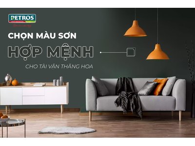 CHỌN MÀU SƠN NHÀ HỢP BẢN MỆNH TÀI VẬN THĂNG HOA